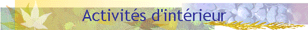 Activits d'intrieur