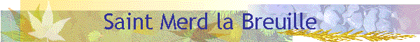 Saint Merd la Breuille