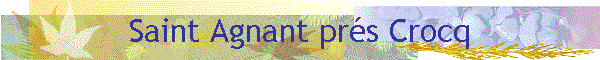 Saint Agnant prs Crocq